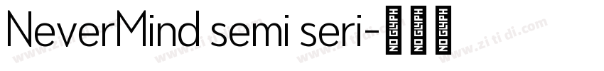 NeverMind semi seri字体转换
